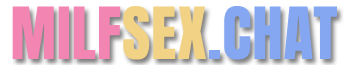 MILFSex.chat